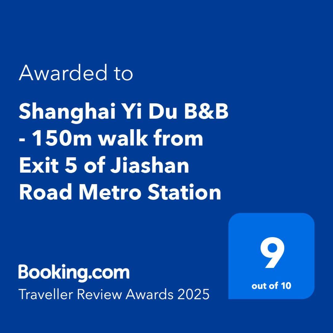 Shanghai Yi Du B&B - 150M Walk From Exit 5 Of Jiashan Road Metro Station Exterior photo